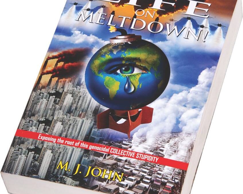 Life On Meltdown: A Unique Reference Book With Proven Futuristic Visions